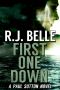 [Paul Sutton 01] • First One Down · A Paul Sutton Novel